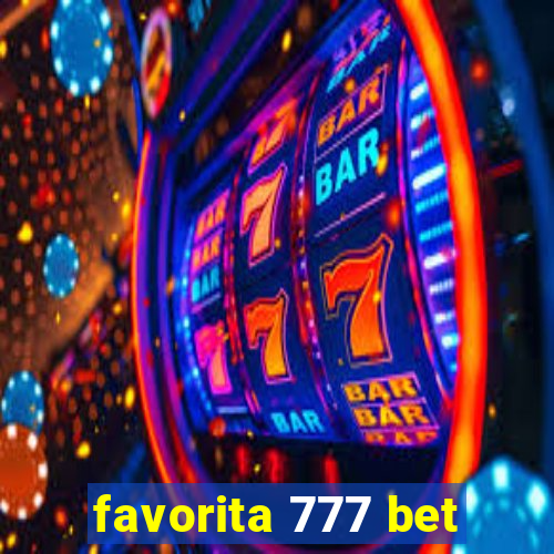 favorita 777 bet